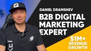 Daniel Dramshev - Digital Marketing and B2B #SEOExpert