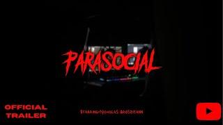 Parasocial film (Official Trailer)