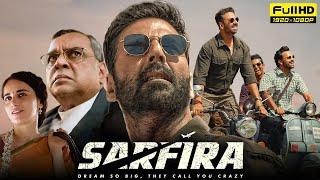 Sarfira Full Movie | Akshay Kumar | Paresh Rawal | Radhikka | Sudha Kongara | New Bollywood Movies