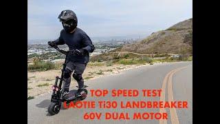 TOP SPEED TEST - Laotie Ti30 Landbreaker 60V 5600w Dual Motor