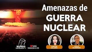 Amenazas de guerra nuclear