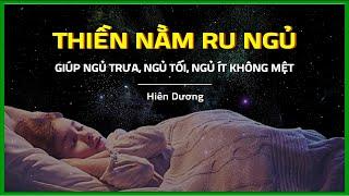 THIỀN NẰM Ngủ Sâu - Giúp Giảm Stress Dễ Ngủ, Tạo Sự Sảng Khoái Ru Ngủ Buổi Trưa Và Tối