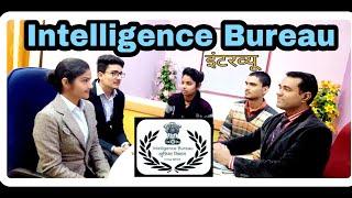 Intelligence #bureau #interview #questions and #answers l #IB interview #video