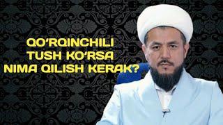 10. QO‘RQINCHILI TUSH KO‘RSA NIMA QILISH KERAK? | IS'HOQ MUHAMMAD