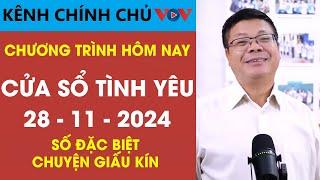 [SỐ ĐẶC BIỆT] Cửa Sổ Tình Yêu VOV Ngày 28/11/2024 | Đinh Đoàn Tư Vấn Chuyện Thầm Kín Chưa Bao Giờ Kể
