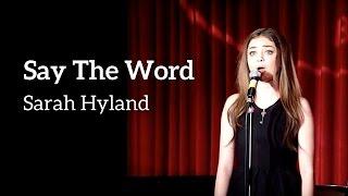 Sarah Hyland | "Say The Word" | Kerrigan-Lowdermilk