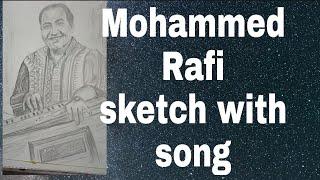 #sketch of Mohammad Rafi with song|