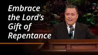 Embrace the Lord’s Gift of Repentance | Jorge M. Alvarado | October 2024 General Conference