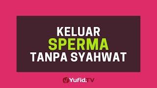 Keluar Sperma Tanpa Syahwat - Poster Dakwah Yufid TV