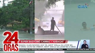 24 Oras: (Part 2) Nanumbalik na bangungot ng Bagyong Ondoy dahil sa pagbaha; natanggal na..., atbp.