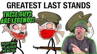 The Greatest Last Stands in History | Serious History | History Teacher Reacts