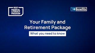 Your Family and Retirement Package | NSSF Financial Literacy Webinar