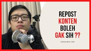 REUPLOAD / REPOST KONTEN BOLEH ATAU TIDAK ? ETIKA REPOST INSTAGRAM