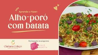 Receita de Alho-Poró à Brás com Batata Doce Palha: Saudável e Crocante