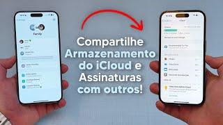 Como Compartilhar seu Armazenamento do iCloud, Assinaturas e Compras com Outras Pessoas!