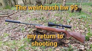 The weirhauch hw 95 my return to shooting