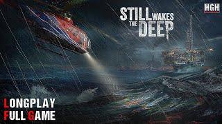Still Wakes the Deep | Full Game Movie | Longplay Walkthrough Gameplay No Commentary