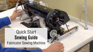 Quick Start Sewing Guide for Sailrite Fabricator Sewing Machine