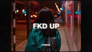 yaeow - fkd up (Lyrics)