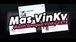 DJ MASIH DENGAN VINKY YETE - Mas VinKy YT (Slowed) TREND BOTAK MENGKANE FYP TIKTOK