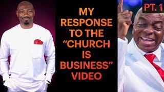 My Response to the "Church is Business" Video, Pt. 1