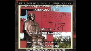 13 - What Would Jesus Do? - Kellenberg Memorial High School / Beatification 2000