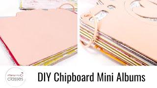 DIY Chipboard Mini Albums