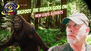 Bigfoot The Search goes on! [Squatch-D TV Ep. 134]