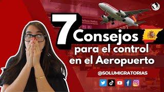 7 Consejos para el Control Migratorio en el Aeropuerto