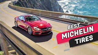 Top 5 Best Michelin Tires Review in 2023