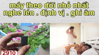 thiết bị nghe lén - máy nghe lén - thiết bị nghe lén siêu nhỏ - thiết bị nghe lén định vị