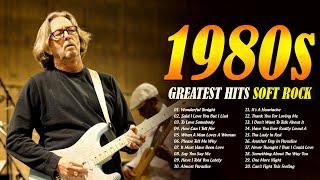 Top 100 Soft Rock Ballads 70s 80s 90s  Eric Clapton, Phil Collins, GnR, Bon Jovi, CCR, Led Zeppelin