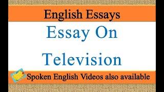 Write an essay on television in english | Essay writing on television in english | television essay