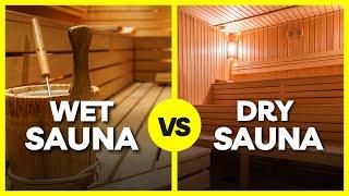 Wet Sauna vs. Dry Sauna: What’s the Difference?