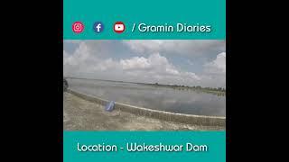 Wakeshwar Dam, Near Nagpur. @Gramin Diaries #shorts