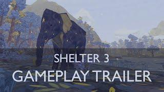 Shelter 3 – Gameplay trailer | New game on Steam 2021