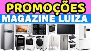 MAGAZINE LUIZA ELETRODOMÉSTICOS EM PROMOÇÃO DESCONTO E PREÇOS BAIXO DE ELETROS MAGALU PROMO ELETROS