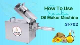 How to use Savaliya Oil Maker Machine SI-702 750W | Mini Stainless Steel Oil Press Machine #oilmill