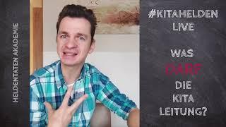 Was DARF die Kita-LEITUNG? - #Kitahelden LIVE