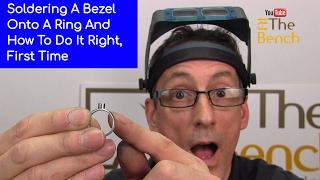 How To Solder A Tube or Bezel Setting Onto A Ring And Do It Correctly