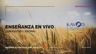 Trasmision en vivo Kavod L´ Adonai. Enseñanza  28 de setimbre del 2024