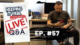 KEEPING IT REAL WITH CREDIT LIVE  | Q&A #57