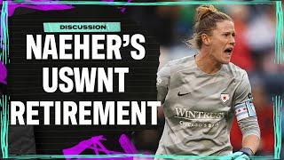 Breaking News: Alyssa Naeher Announces USWNT Retirement | Attacking Third