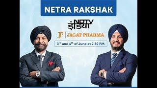 Raising Awareness for Eye Care with NDTV India Netra Rakshak Program | Jagat Pharma