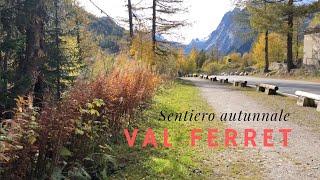 VAL FERRET - Passeggiata + sentiero dal PLAMPINCIEUX al LAVACHEY