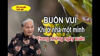 BUỒN VUI KHI Ở NHÀ MỘT MÌNH ...Trong những ngày xuân.