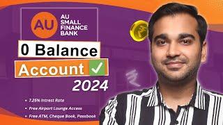 AU Small Finance Bank: Zero Balance Account Explained 2024