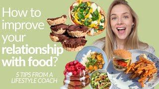 5 Tips to Improve your Relationship with Food / Nina Dapper Lifestyle Coach & Model