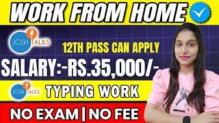 Work From Home Jobs 2025 | Online Work From Home Jobs | Josh Talk