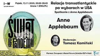 IW 2020: Anne Applebaum: Relacje transatlantyckie po wyborach w USA #ELFevent (ENG)